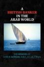 A British Banker In The Arab World - Preview