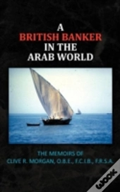 A British Banker In The Arab World