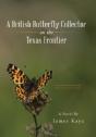 A British Butterfly Collector On The Texas Frontier - Preview