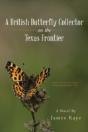 A British Butterfly Collector On The Texas Frontier - Preview