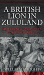 A British Lion In Zululand - Preview