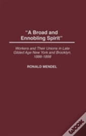 A Broad And Ennobling Spirit