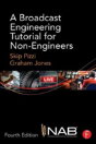 A Broadcast Engineering Tutorial For Non-Engineers - Preview