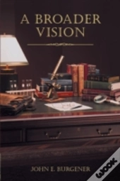 A Broader Vision