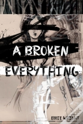 A Broken Everything