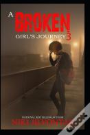 A Broken Girl'S Journey 3