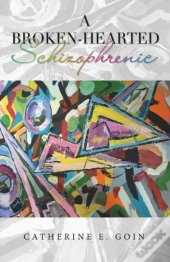 A Broken-Hearted Schizophrenic