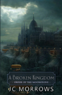 A Broken Kingdom - Preview