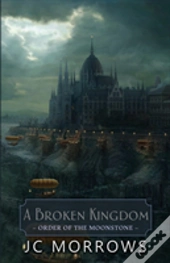 A Broken Kingdom