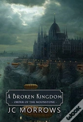A Broken Kingdom