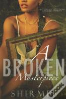 A Broken Masterpiece