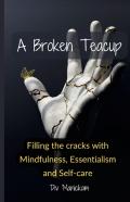 A Broken Teacup