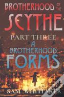 A Brotherhood Forms