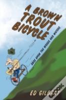 A Brown Trout Bicycle