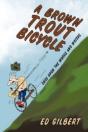 A Brown Trout Bicycle - Preview