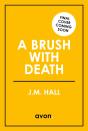 A Brush With Death - Preview