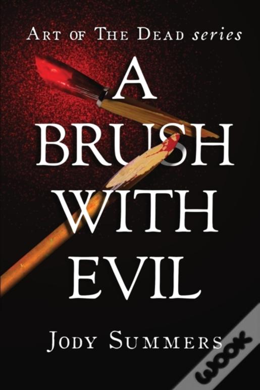 A Brush With Evil