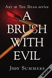 A Brush With Evil