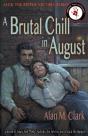 A Brutal Chill In August - Preview