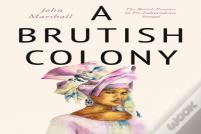 A Brutish Colony