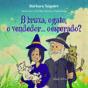 A Bruxa, o Gato e o Vendedor... O esperado? - Preview