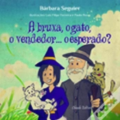 A Bruxa, o Gato e o Vendedor... O esperado?