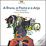 A Bruxa, o Poeta e o Anjo