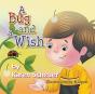 A Bug And A Wish - Preview