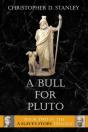 A Bull For Pluto: A Slave'S Story, Book - Preview