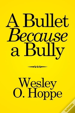 Capa do artigo A Bullet Because A Bully