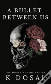 A Bullet Between Us