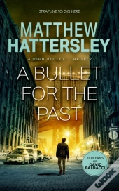 A Bullet For The Past