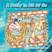 A Bully In All Of Us