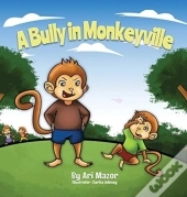 A Bully In Monkeyville
