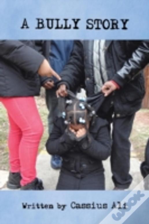 A Bully Story