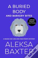 A Buried Body And Barkery Bites
