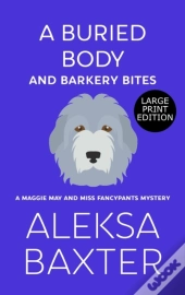 A Buried Body And Barkery Bites