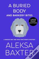 A Buried Body And Barkery Bites