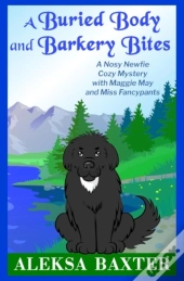 A Buried Body And Barkery Bites