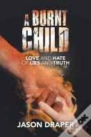 A Burnt Child