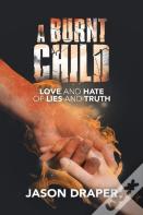 A Burnt Child