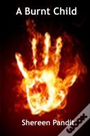 A Burnt Child