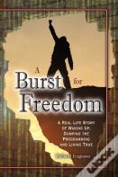 A Burst For Freedom