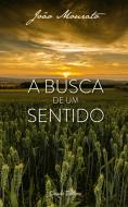 A Busca de Um Sentido
