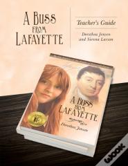 A Buss From Lafayette Teacher'S Guide