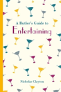A Butler'S Guide To Entertaining - Preview