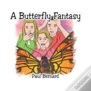 A Butterfly Fantasy