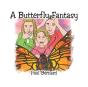A Butterfly Fantasy - Preview