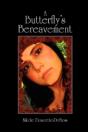 A Butterfly'S Bereavement - Preview