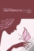A Butterfly'S Cousin
